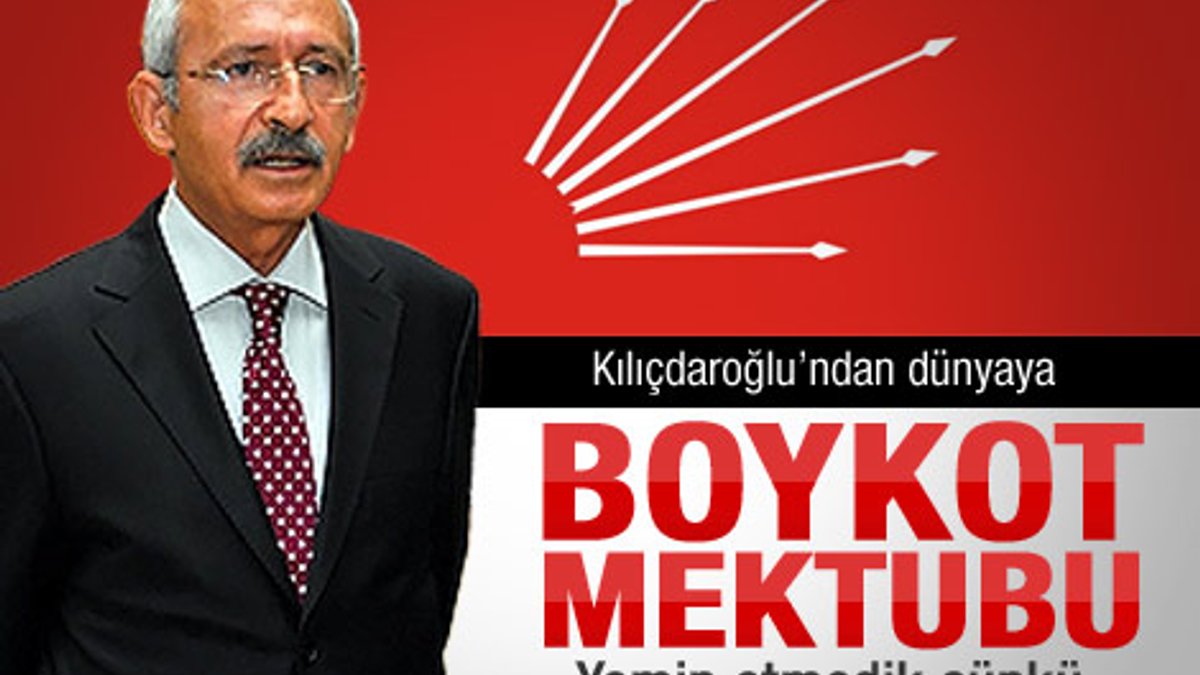Kılıçdaroğlu'ndan uluslararası örgütlere yemin mektubu