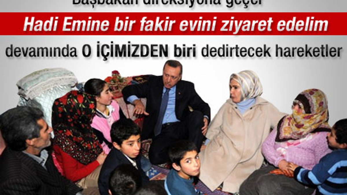 Erdoğan'dan fakir aileye gece ziyareti