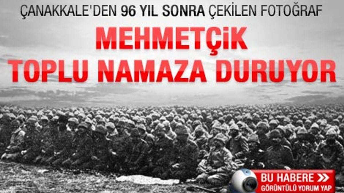 93 yıl sonra Mehmetçik'ten toplu namaz