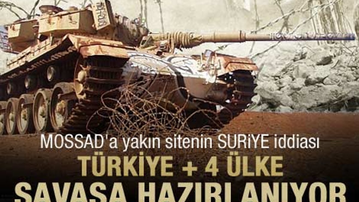 İsrail sitesinden Türkiye ve Suriye iddiası