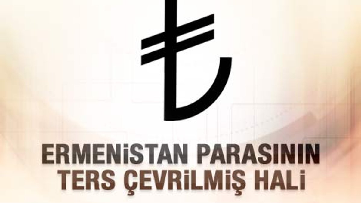 TL sembolü Ermeni para birimi sembolü iddiası