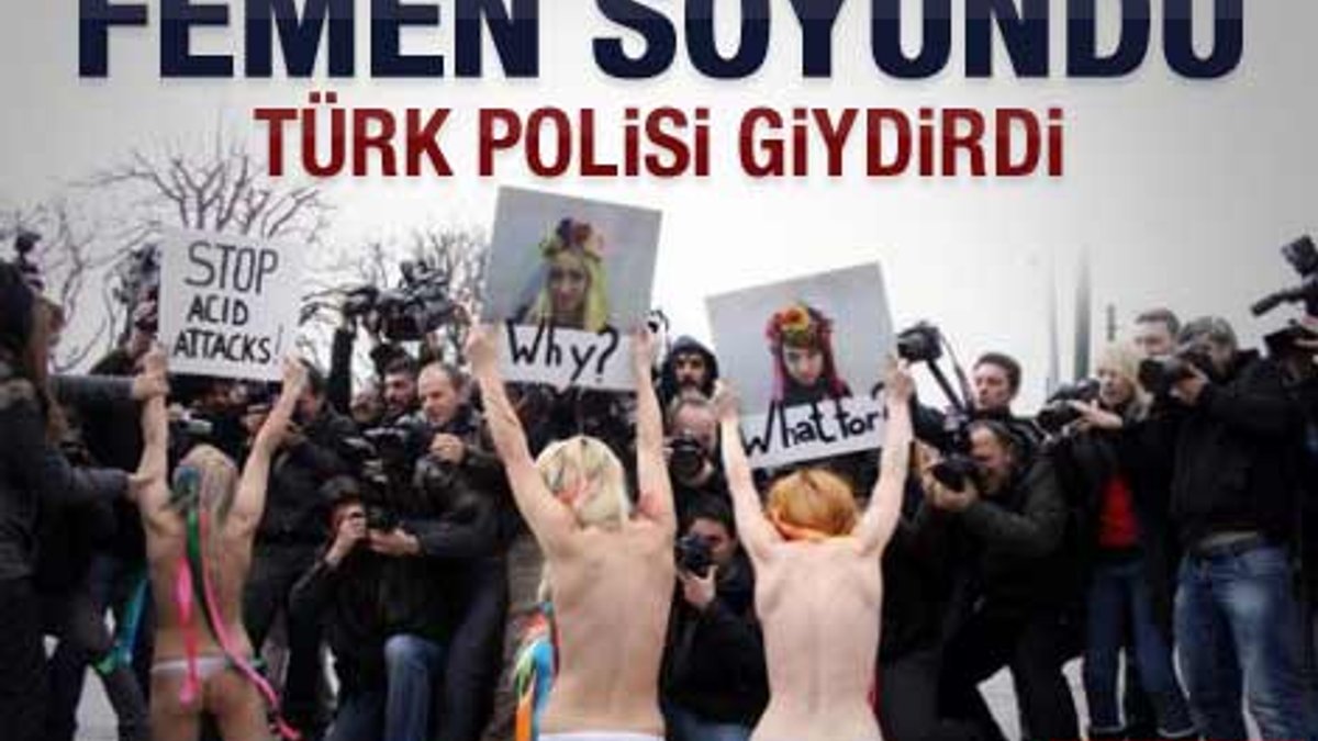 FEMEN üyeleri emniyete bornozla getirildi