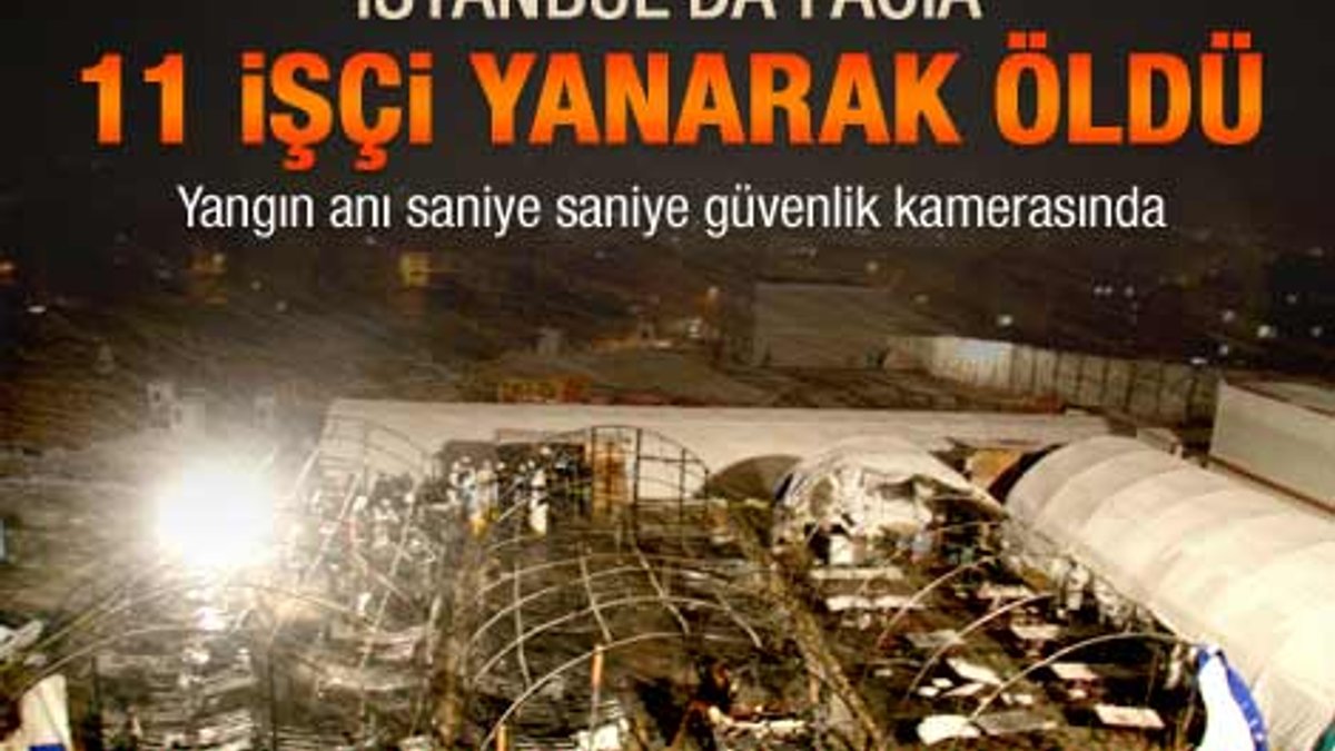 İstanbul'da yangın: 11 işçi öldü