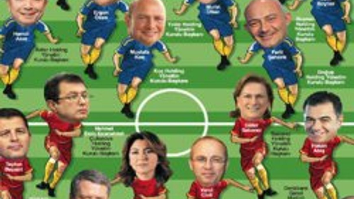 İş dünyasının Fenerli ve Galatasaraylı patronları