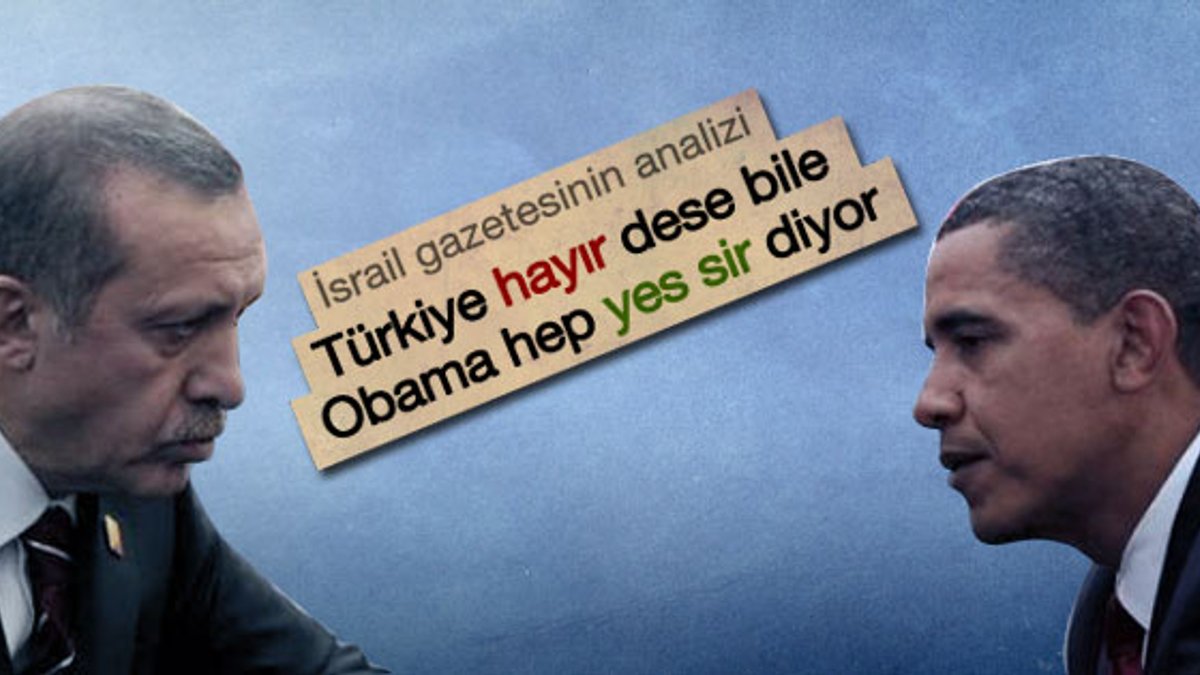 İsrail gazetesinde dikkat çekici Obama Erdoğan analizi