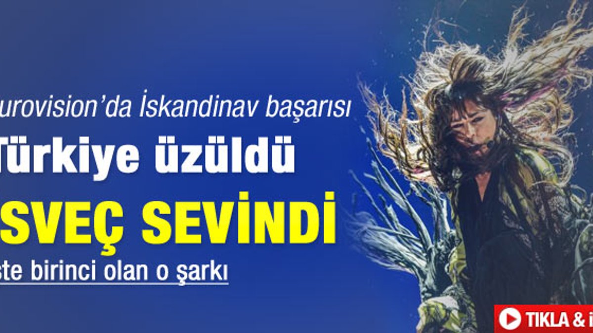 Eurovision'da Türkiye üzüldü İsveç rekor kırdı