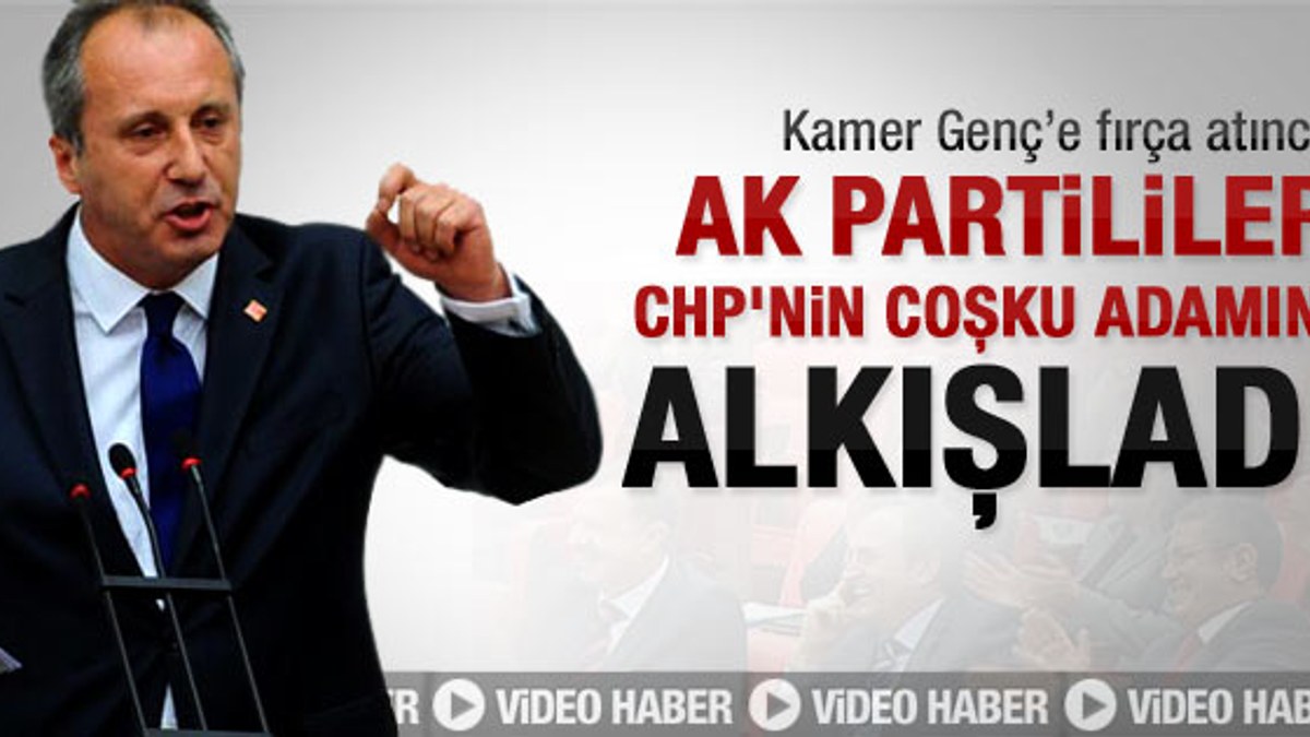 AK Partililer Muharrem İnce'yi alkışladı