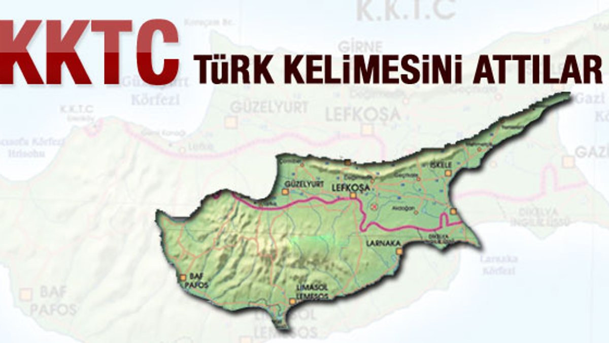 KKTC'deki Türk ibaresi çıkarıldı