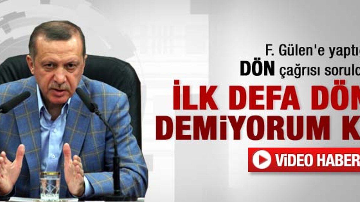 Başbakan Erdoğan Gülen'in yanıtını yorumladı - Video