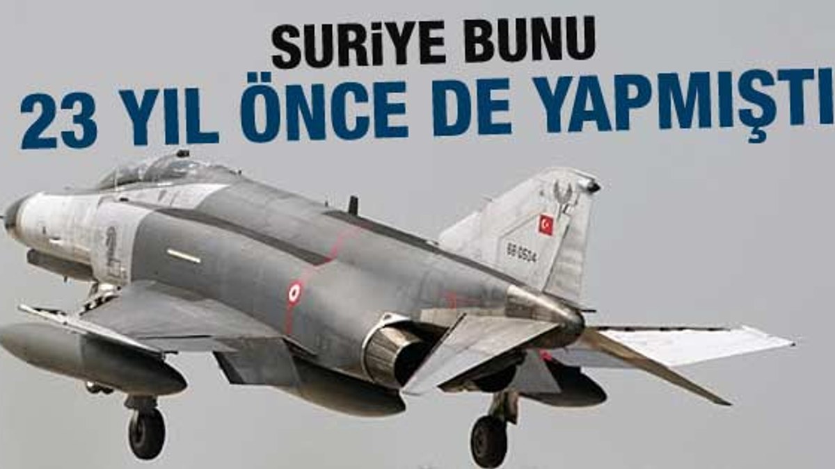 Suriye 23 yıl önce de Türk uçağını vurmuştu