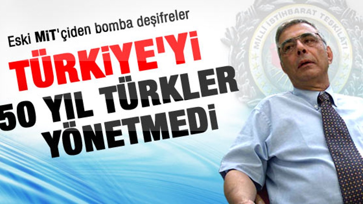 Eymür: Türkiye'yi 50 yıl Türkler yönetmedi