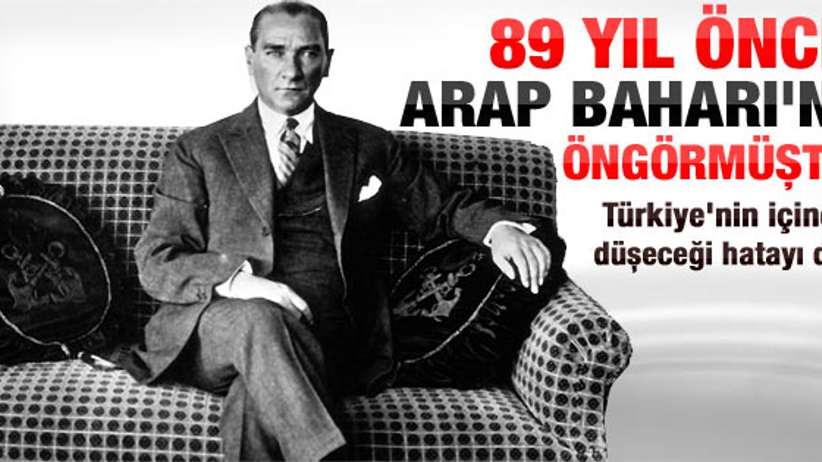 Atatürk'ün 89 yıl önce Amerikalı gazeteciye verdiği röp