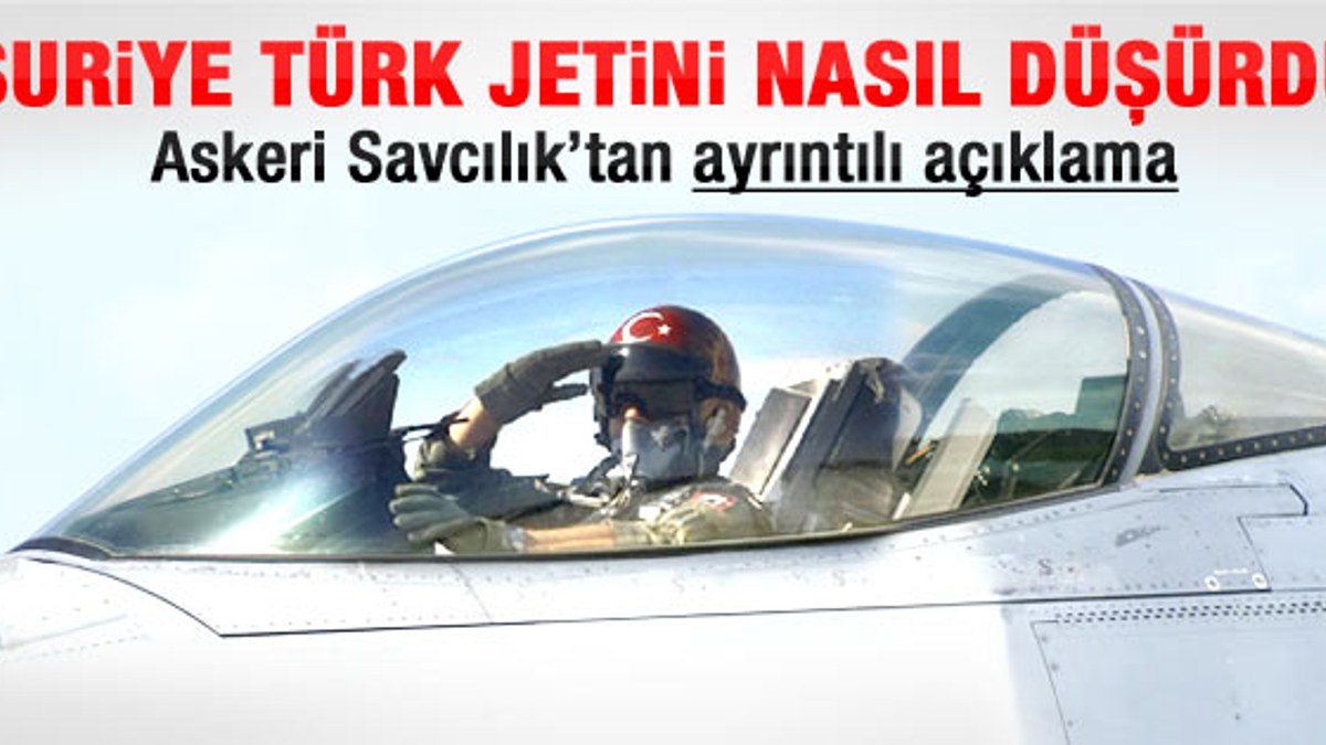 Askeri Savcılık'tan düşen Türk jeti ile ilgili açıklama
