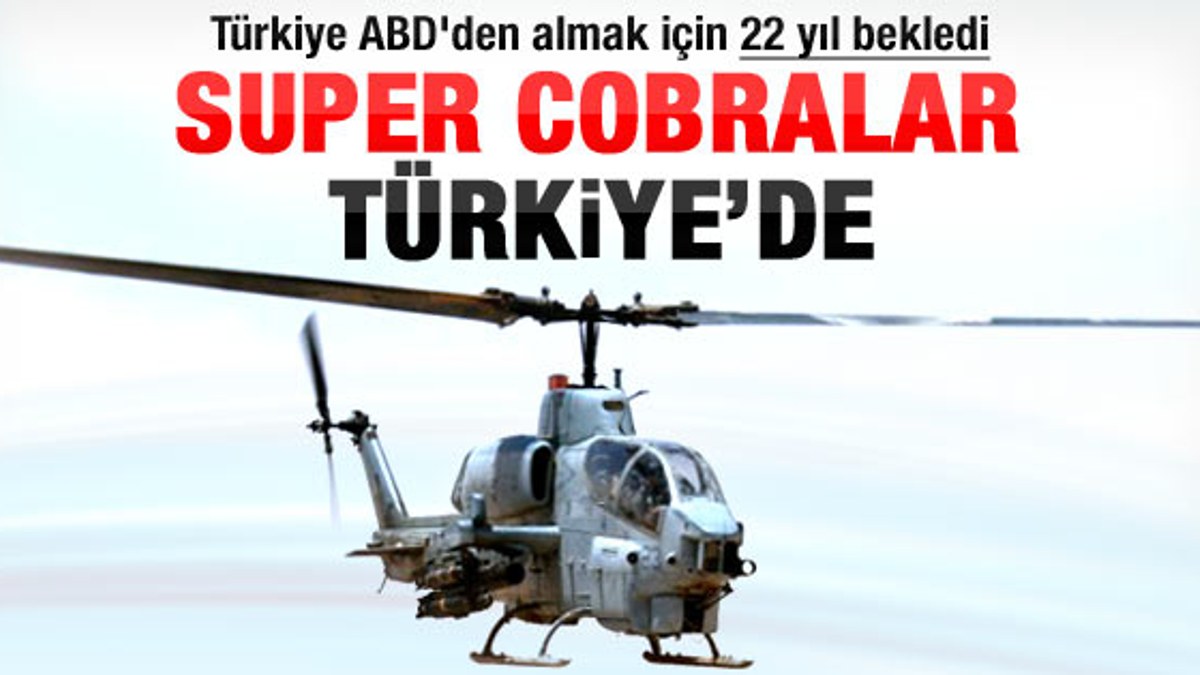 ABD 22 yıl sonra süper Cobra helikopterleri gönderdi