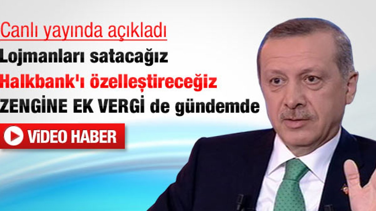 Erdoğan: Lojmanları satacağız