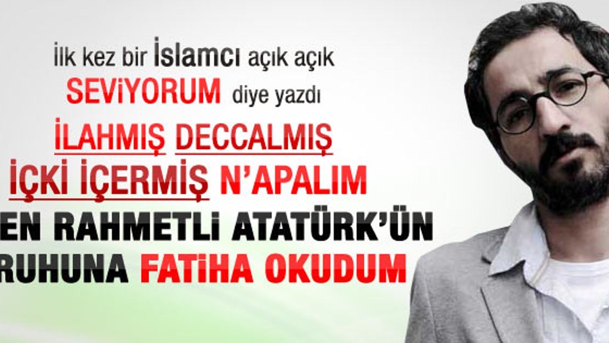 Murat Menteş: Rahmetli Atatürk