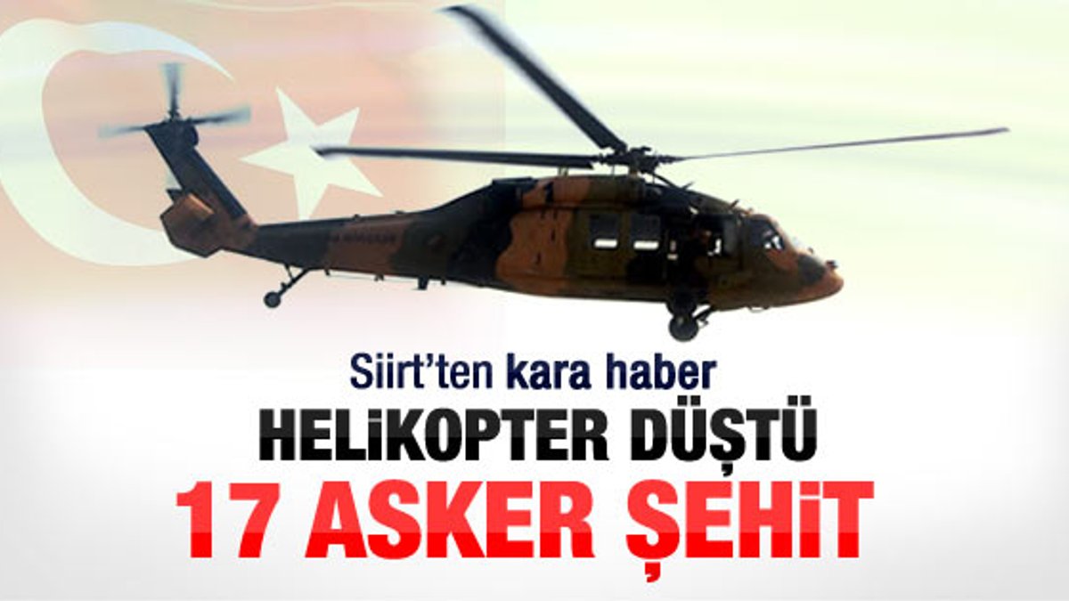 Siirt Pervari'de askeri helikopter düştü: 17 şehit