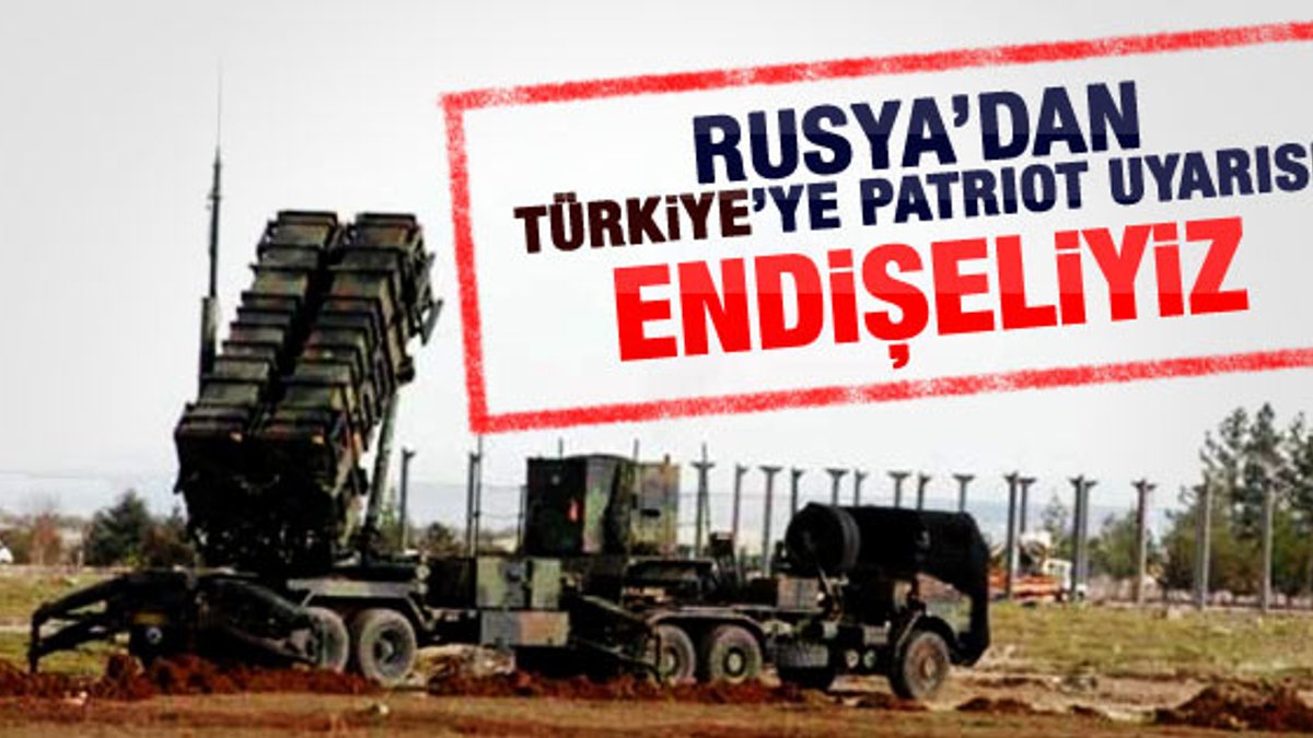Rusya'dan Türkiye'ye Patriot uyarısı