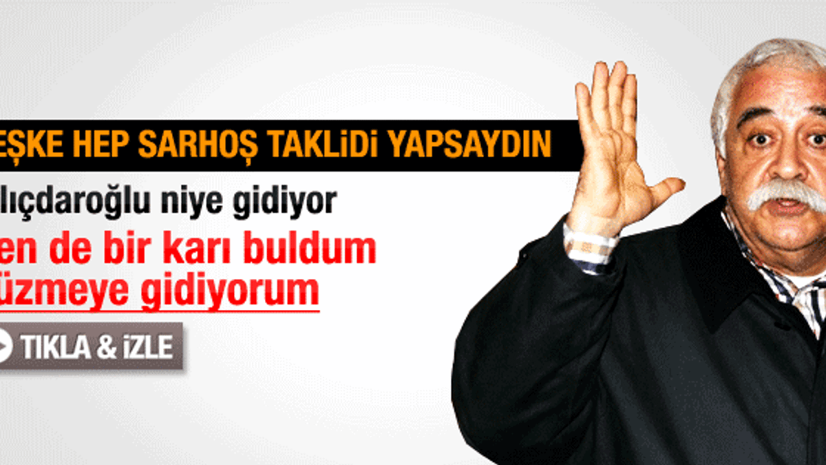 Levent Kırca Kemal Kılıçdaroğlu'na laf attı
