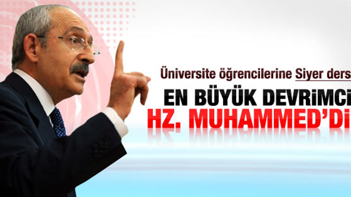 Kılıçdaroğlu: En büyük devrimci Hz. Muhammed'dir
