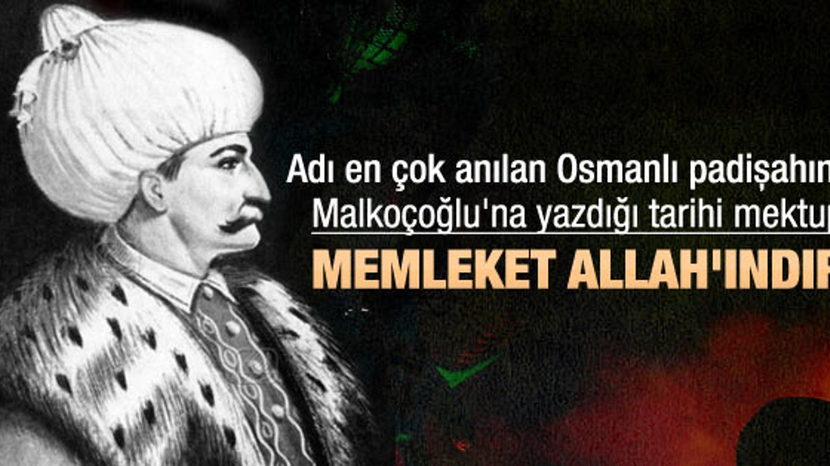 Kanuni'den Malkoçoğlu'na tarihi uyarı
