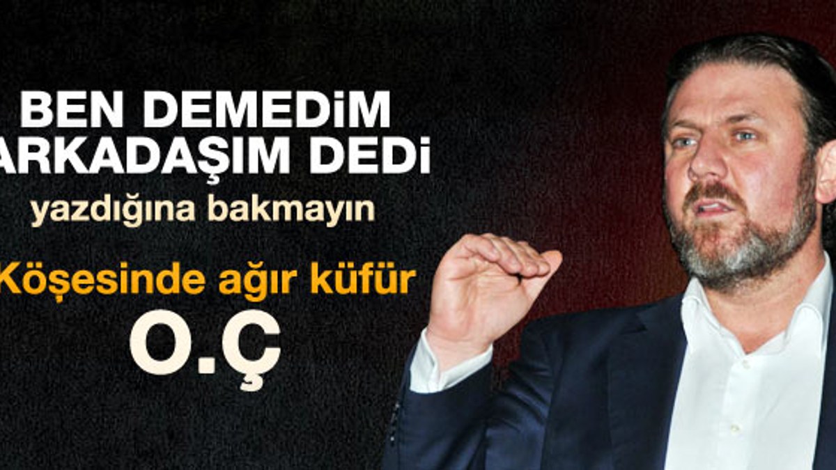 Yiğit Bulut'tan Ahmet Hakan'a o.ç'li gönderme