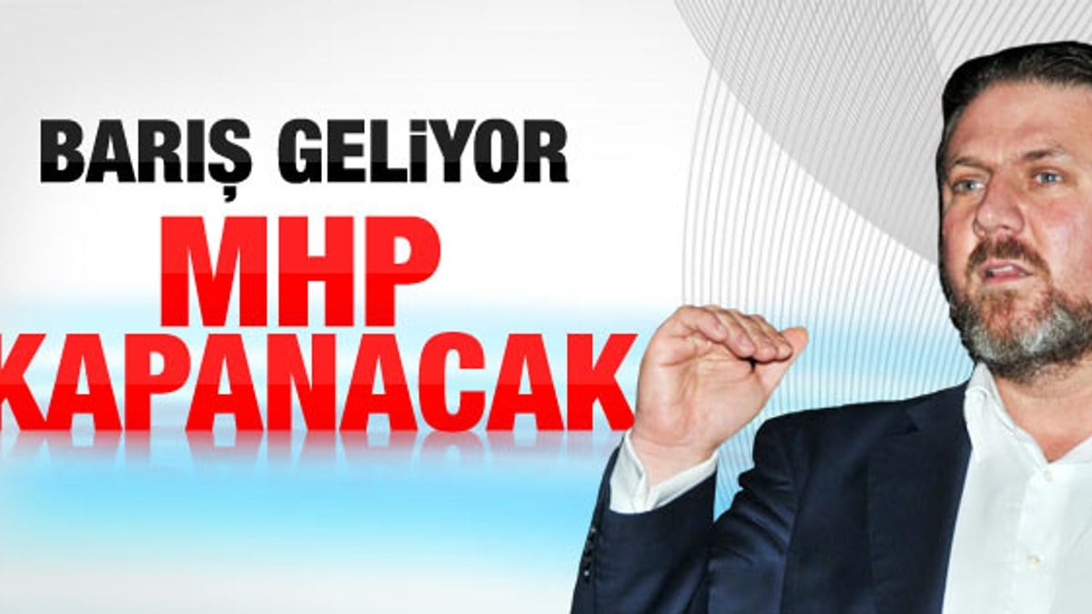 Yiğit Bulut: Barış geliyor MHP kapanacak