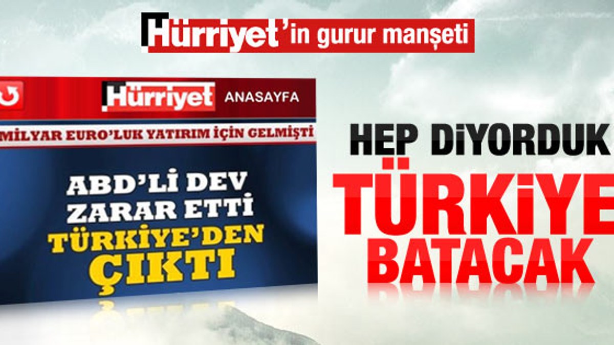 Hürriyet'in Türkiye batıyor haberi