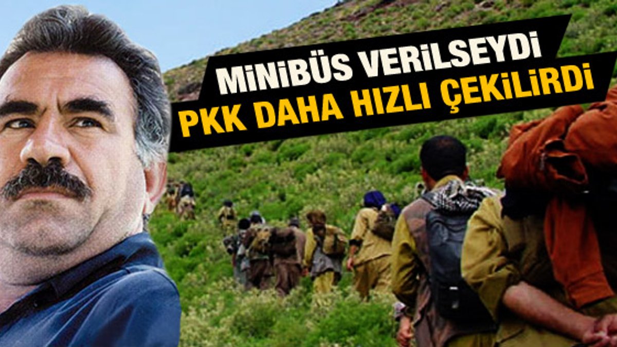 Öcalan PKK'lıların hızlı çekilmesi için minibüs istedi