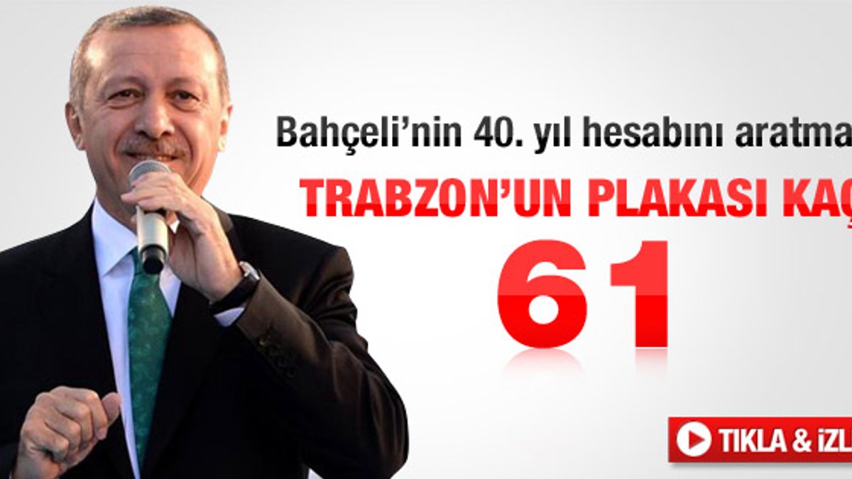 Erdoğan'ın güldüren 61 hesabı