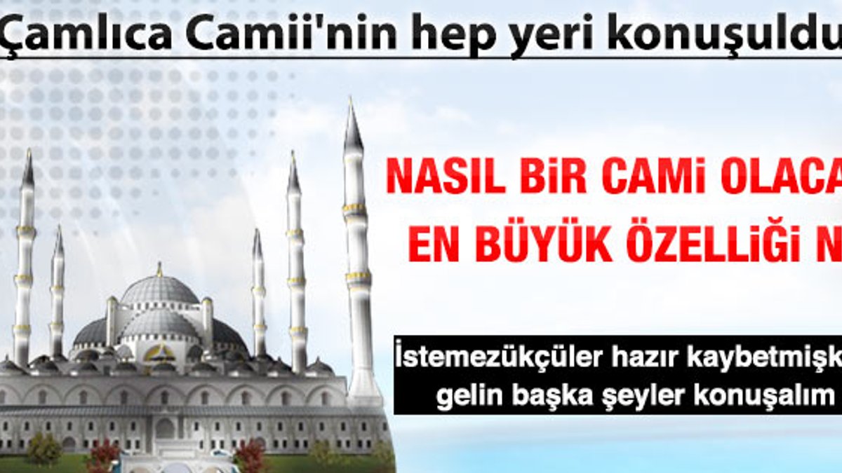Hilmi Türkmen Çamlıca Cami ile ilgili konuştu
