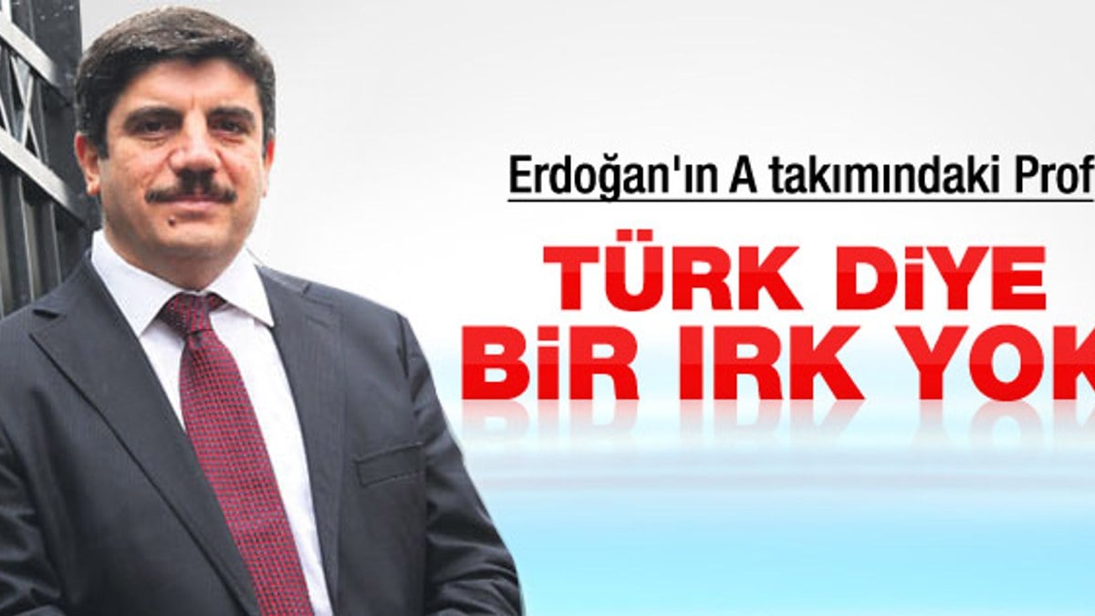 Ak Partili Yasin Aktay: Türk diye bir ırk yok