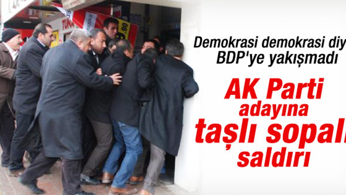 BDP'liler Ak Parti'nin Van adayını taşladı - izle