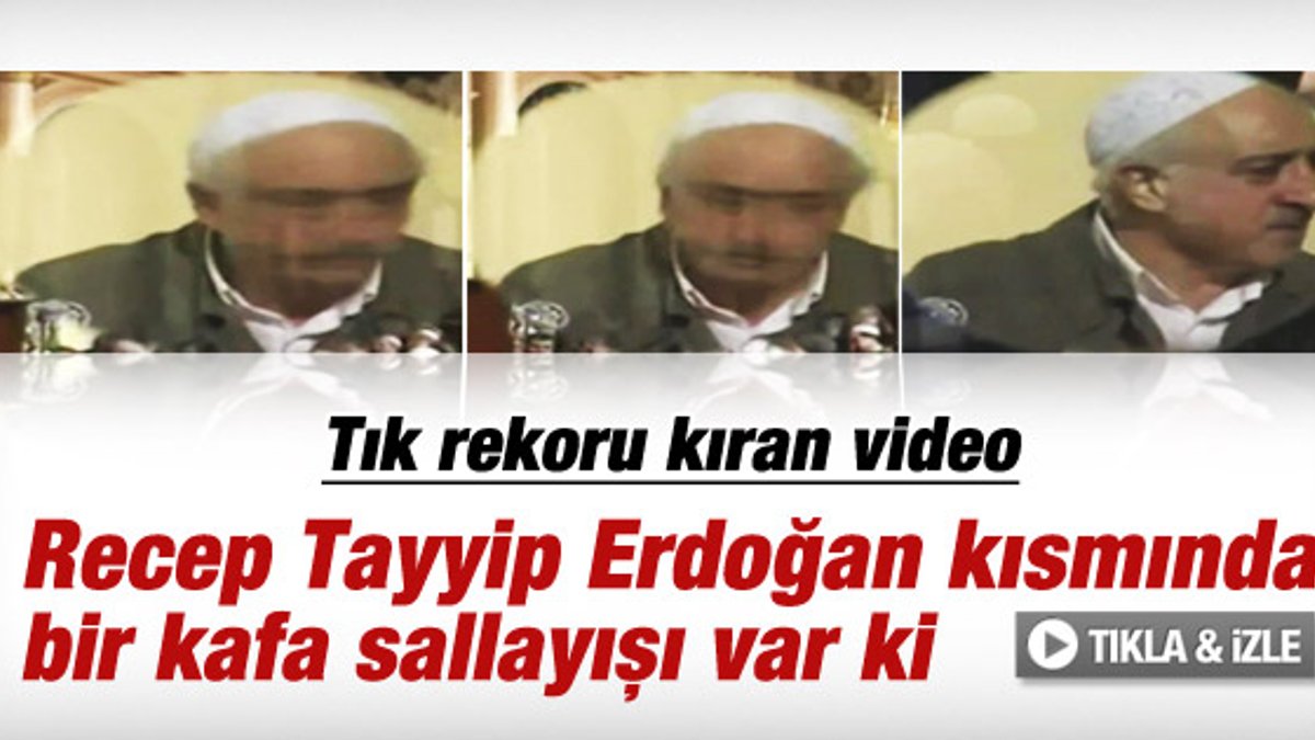 Gülen'in tık rekoru kıran videosu - izle