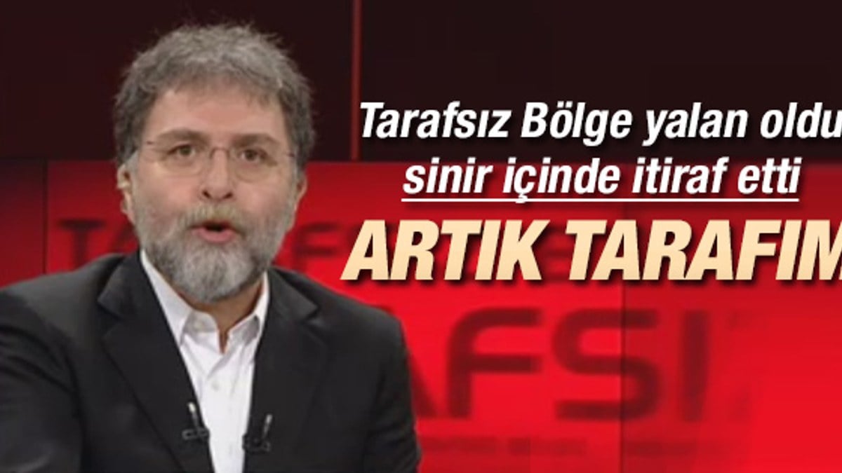 Ahmet Hakan: Artık tarafım
