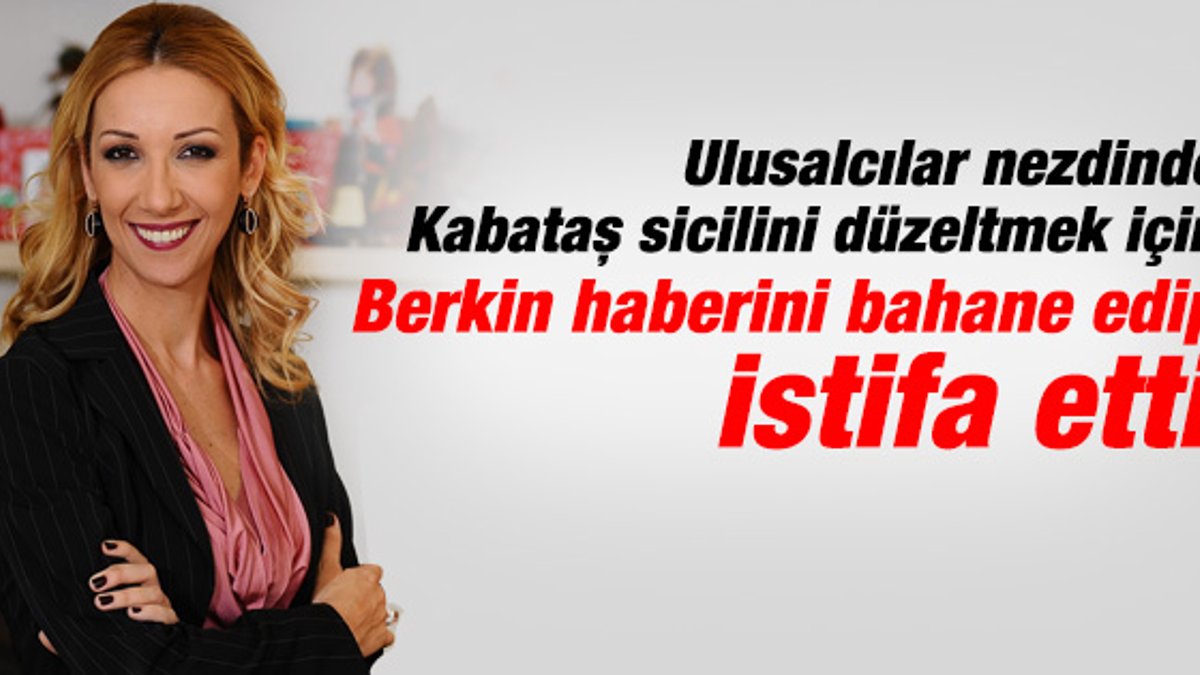 Balçiçek İlter Türkiye gazetesinden istifa etti