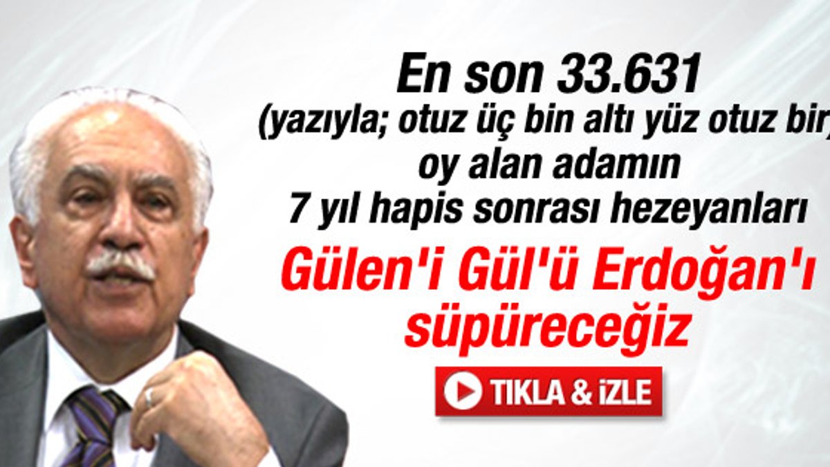 Perinçek: Gülen'i de Erdoğan'ı da süpüreceğiz