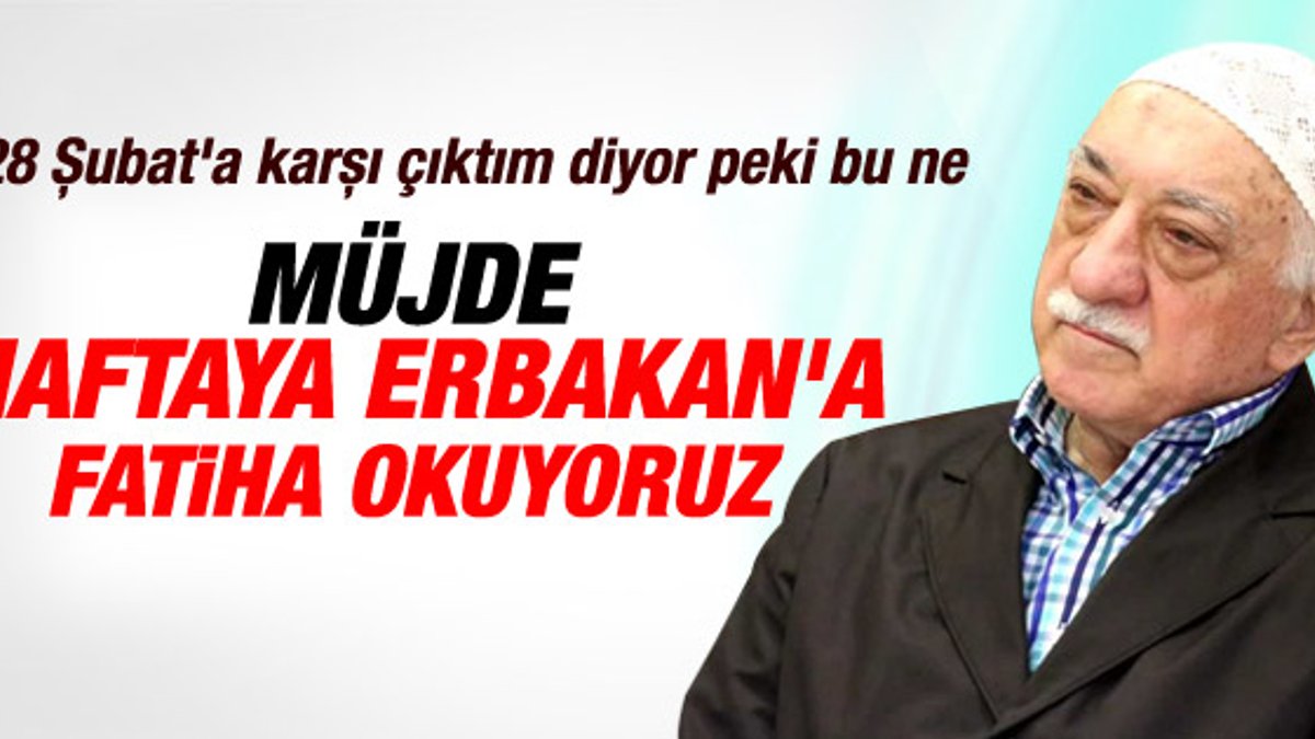 Fethullah Gülen'in 28 Şubat gerçeği