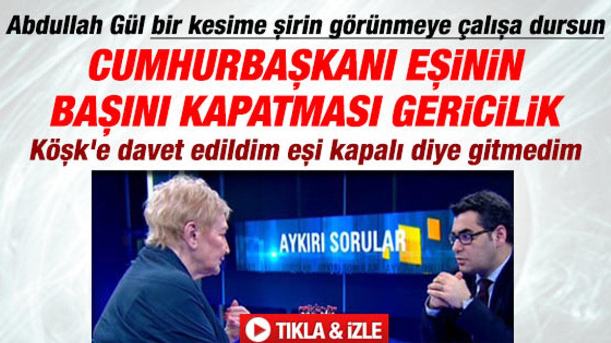 Pınar Kür: Gül'ün eşi kapalı diye Köşk davetine gitmedim