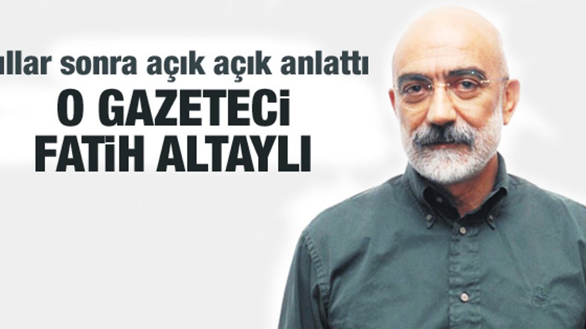 Ahmet Altan'ın Fatih Altaylı anısı