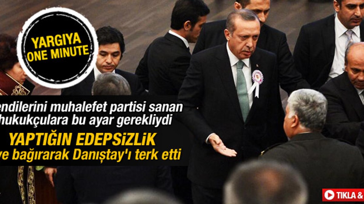 Başbakan Erdoğan Danıştay törenini terk etti İZLE