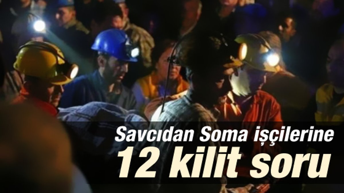 Soma davasında savcıdan işçilere 12 kilit soru