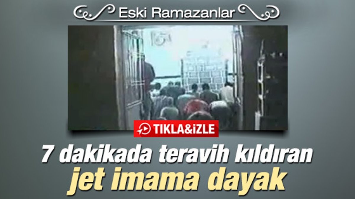 Ramazan'ın unutulmazları: 7 dakikada teravih İZLE