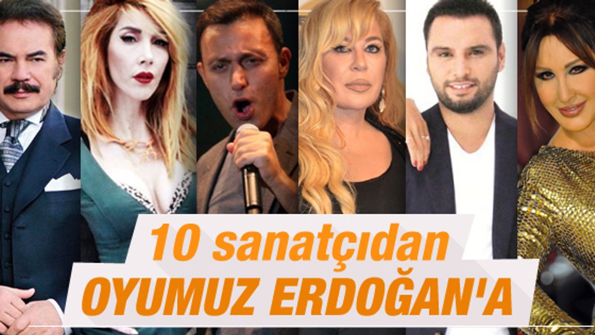10 ünlü isimden Erdoğan'a destek