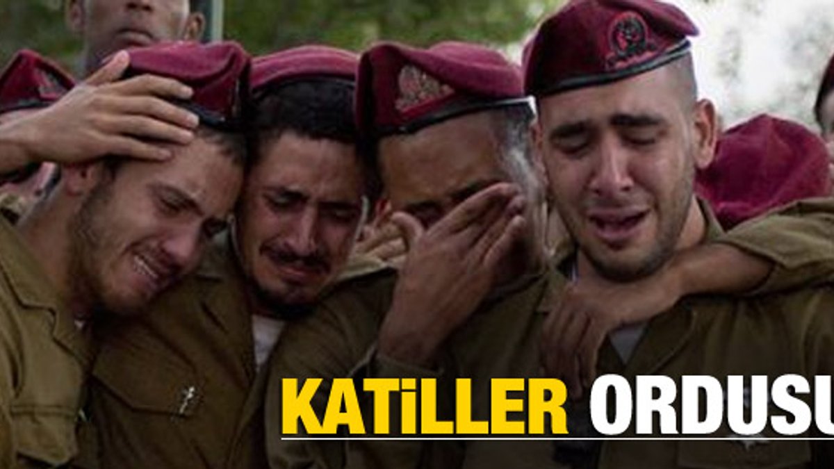 İsrail askerlerinin gözyaşları