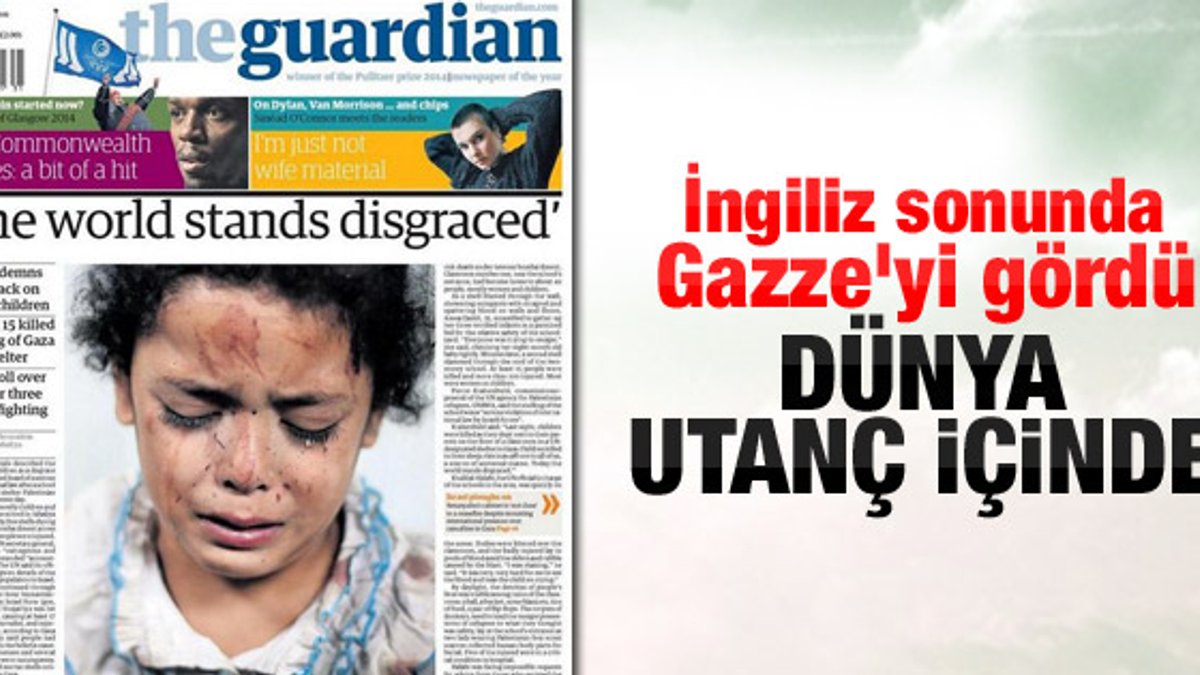 Guardian Gazze'deki dramı manşetine taşıdı