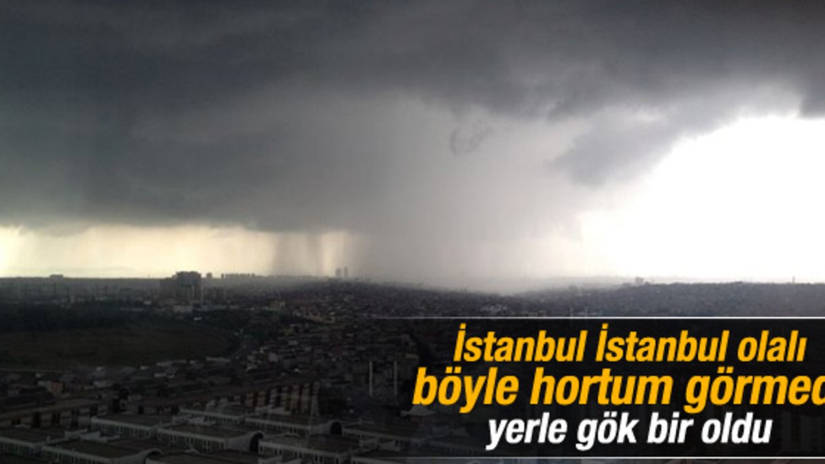 İstanbul'da 1 ay aradan sonra yeniden hortum