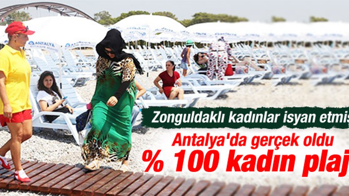 Antalya'da Kadınlar Plajı açıldı İZLE