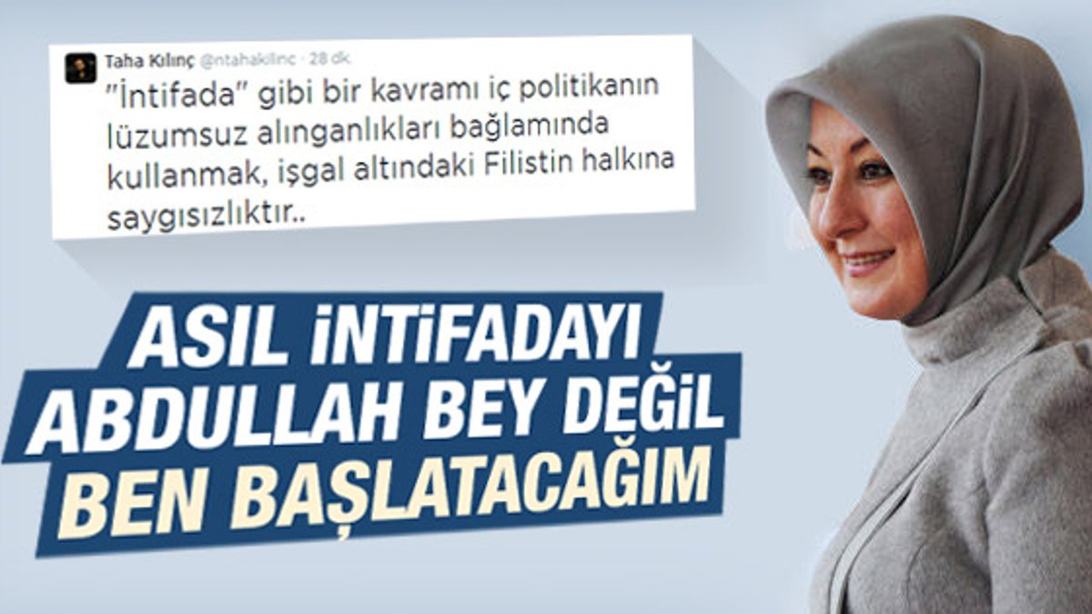 Hayrünnisa Gül: Asıl intifadayı ben başlatacağım