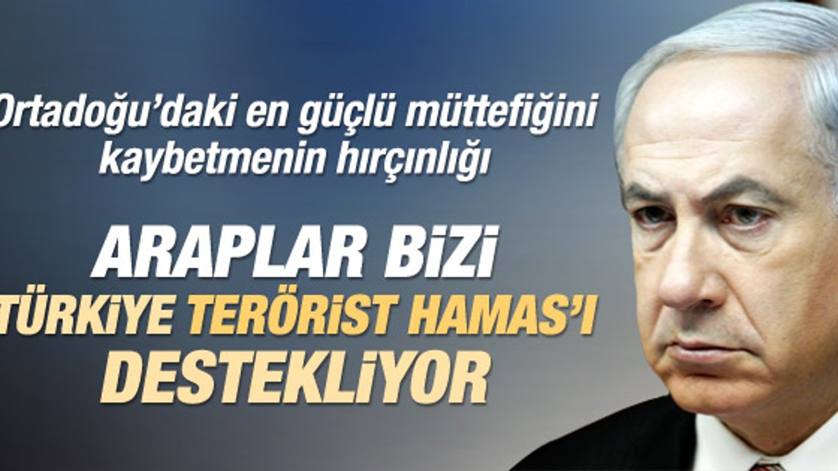 Netanyahu'dan Türkiye'ye Hamas eleştirisi